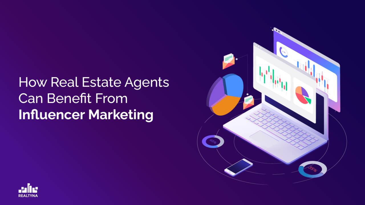 How_real_estate_agents_can_benefit_from_influencer_marketing.png