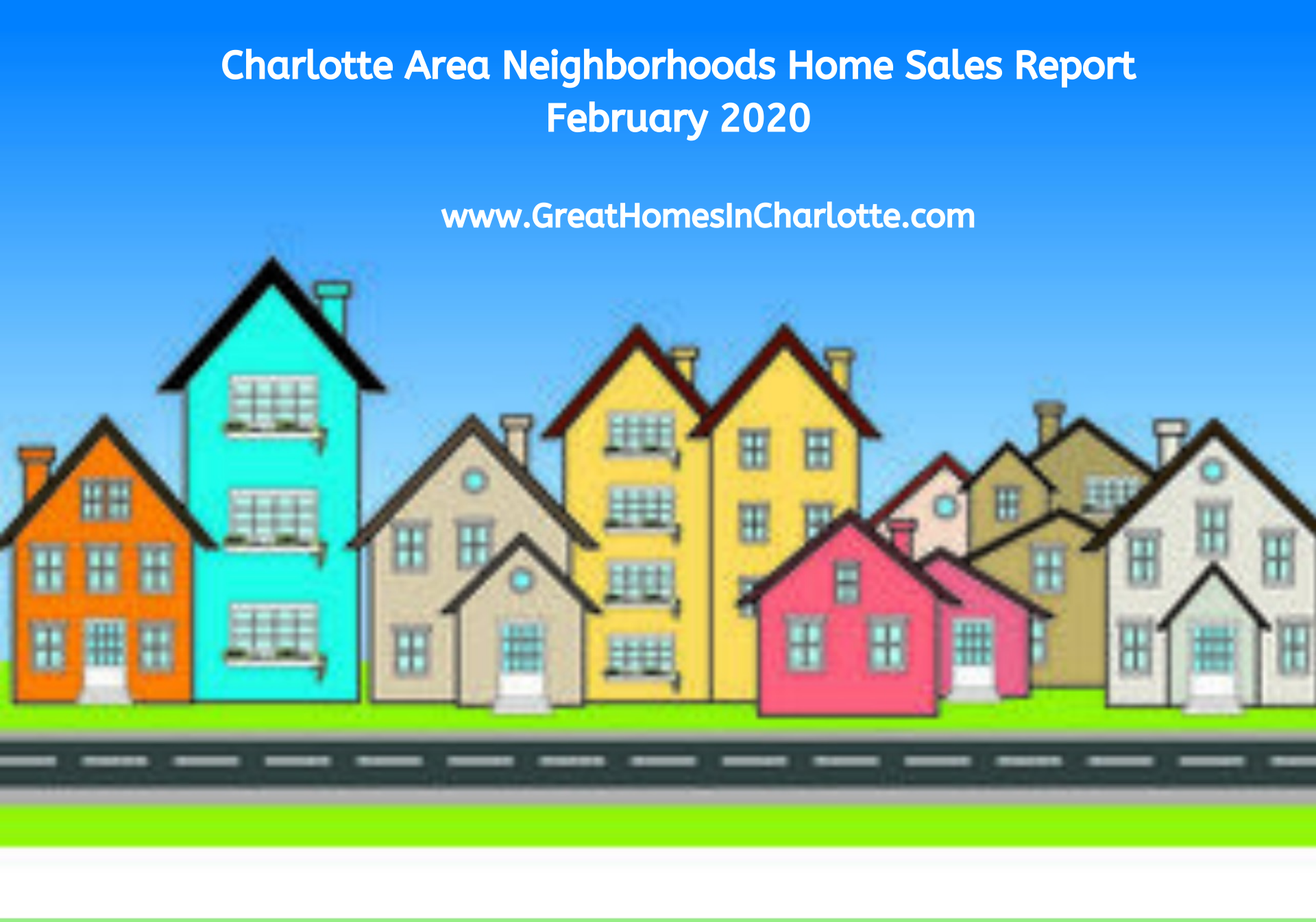 Charlotte_Neighborhoods_Sales_Report_February_2020.png
