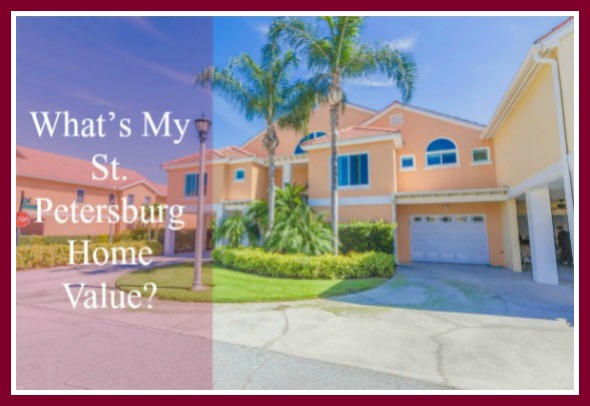 Know which factors influence the value of your home in St Petersburg.