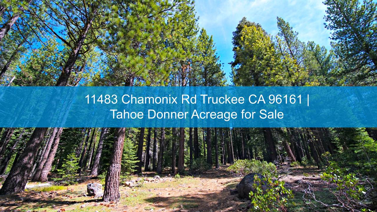 11483-Chamonix-Rd-Truckee-CA-96161-Tahoe-Donner-Acreage-for-Sale-01.jpg
