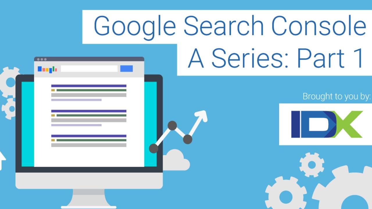 Google-Search-Console-Series1-by-IDX-Broker.png