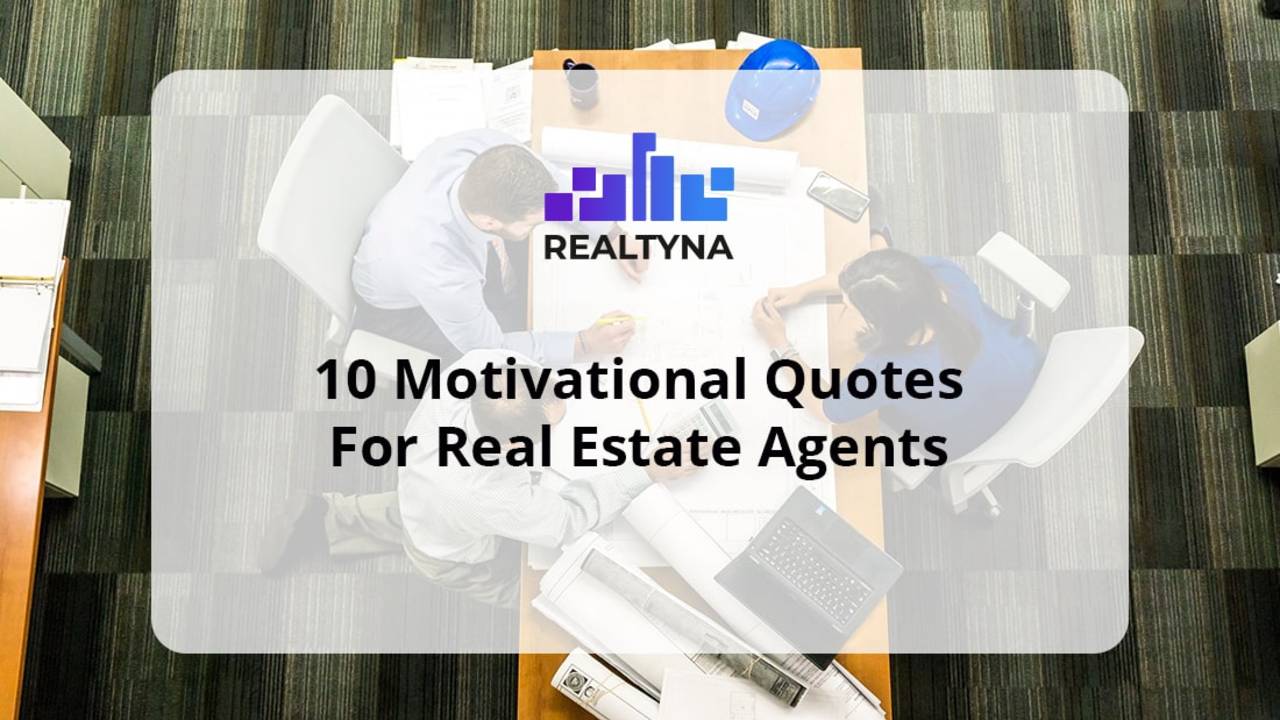 10-Motivational-Quotes-For-Real-Estate-Agents-min.jpg