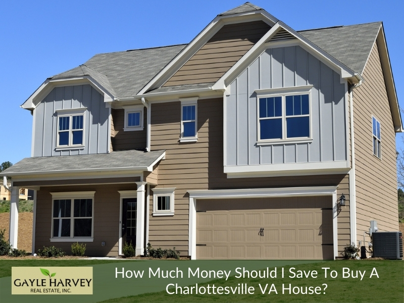 How-Much-Money-Should-I-Save-To-Buy-A-Charlottesville-VA-House-01.jpg