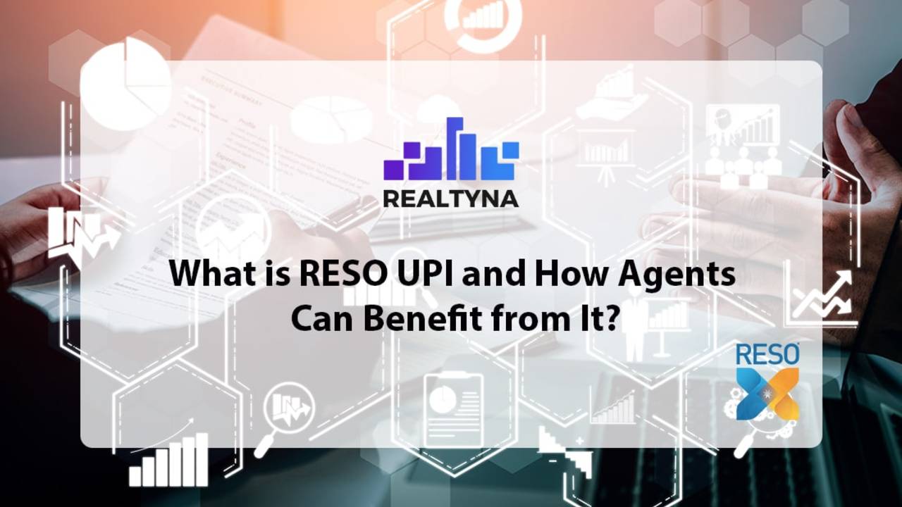 What-is-RESO-UPI-and-How-Agents-Can-Benefit-from-It-Featured-Image-1-min.jpg