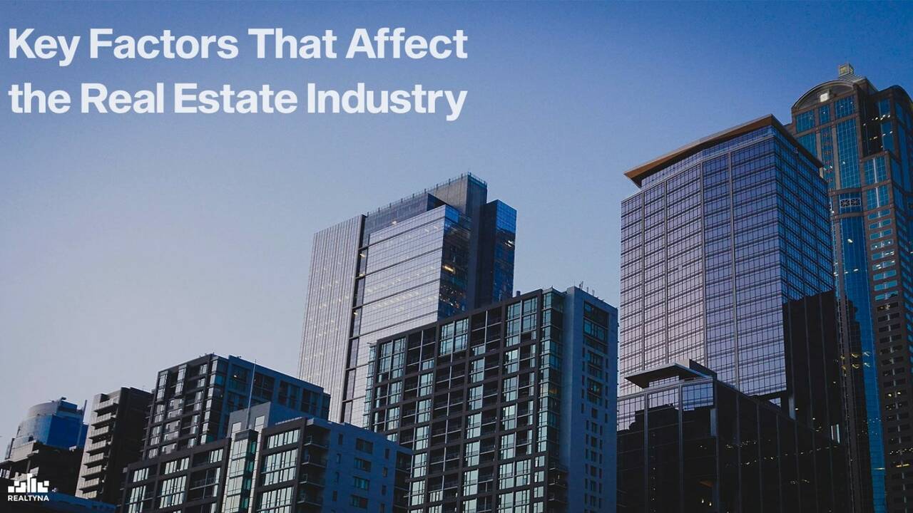 Key-Factors-That-Affect-the-Real-Estate-Industry-min-1536x851.jpeg