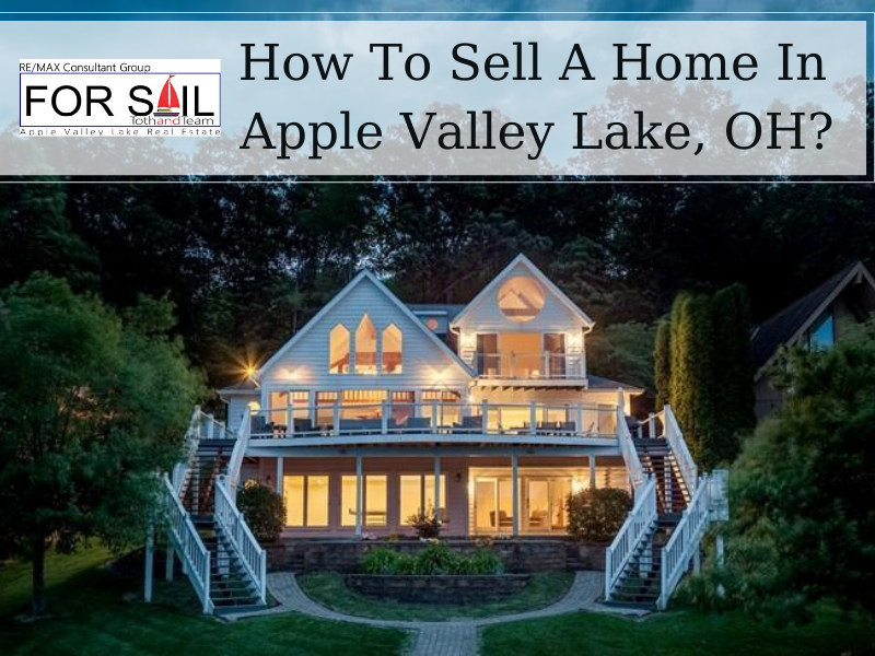How-To-Sell-A-Home-In-Apple-Valley-Lake-OH-1.png