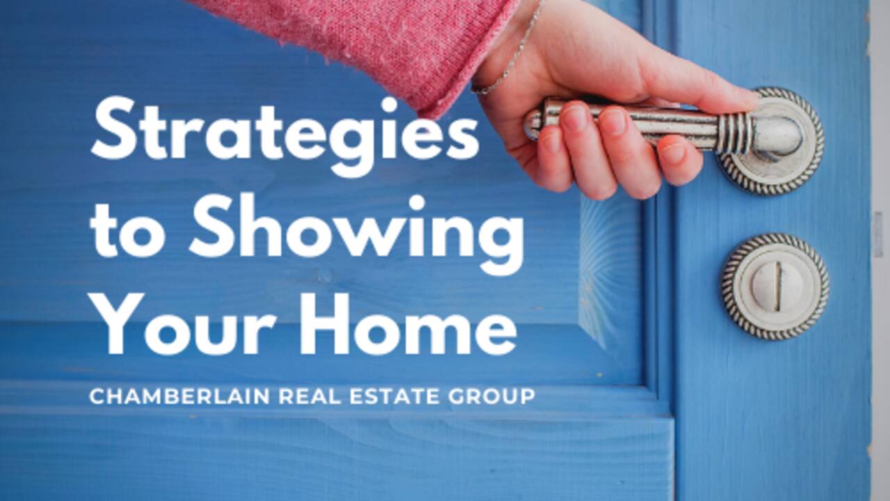 Strategies-to-Showing-Your-Home-Chamberlain-Real-Estate-Group_.png