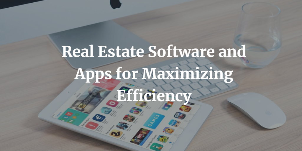 Real_Estate_Software_and_Apps_for_Maximizing_Efficiency.png