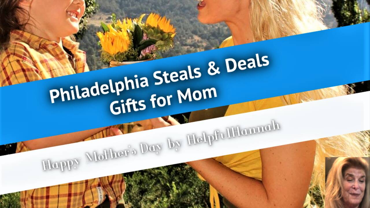 Philadelphia_Steals___Deals_Happy_Mothers_Day_.png