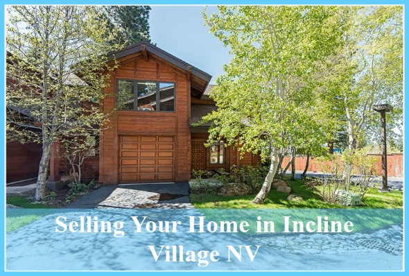 Selling your Incline Village NV home can be quick - hiring a top real estate agent will help!