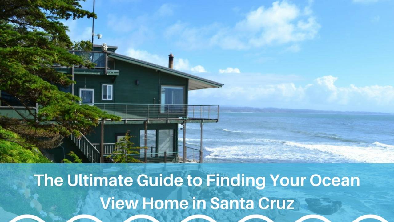 Finding-Your-Ocean-View-Home-In-Santa-Cruz-Featured_Image.jpg