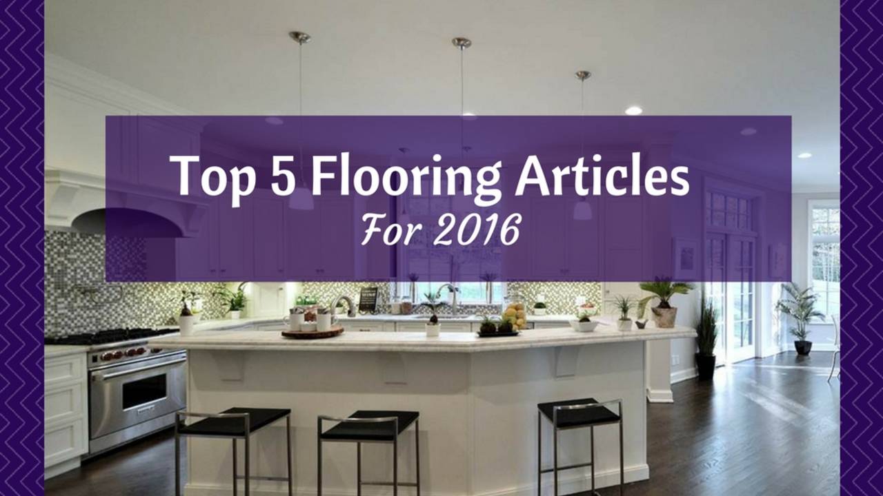 Top_5_flooring_articles_for_2016.jpg
