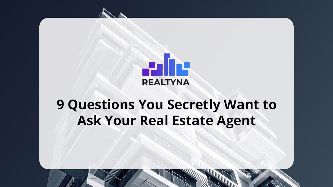 9-Questions-You-Secretly-Want-to-Ask-Your-Real-Estate-Agent-min.jpg