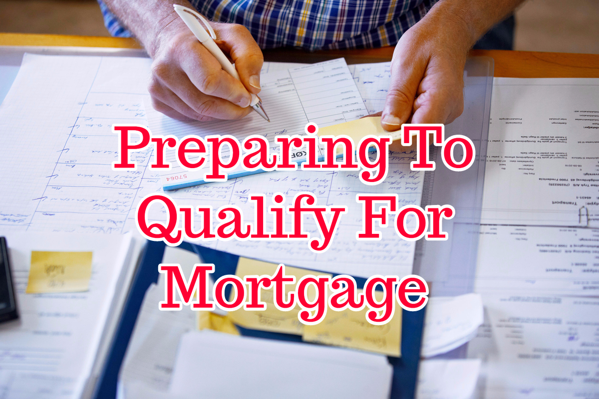 Preparing-To-Qualify-For-Mortgage.jpg