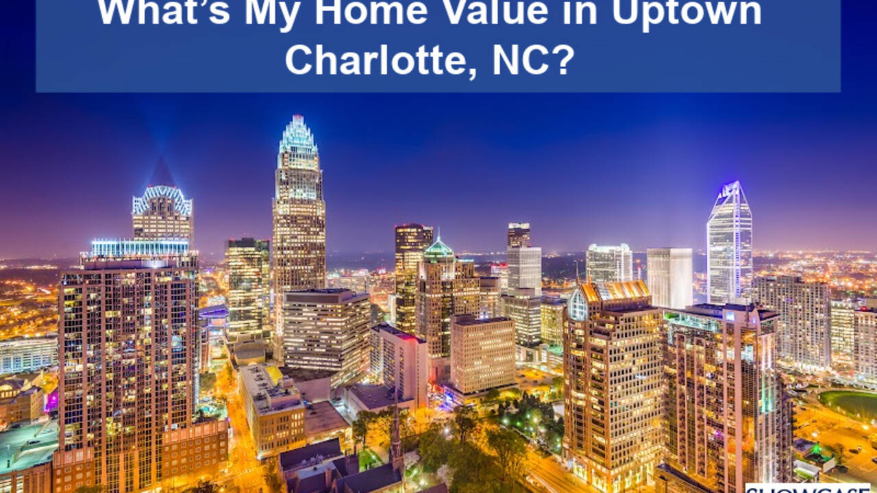 Whats-My-Home-Value-Uptown-Charlotte-NC-1.jpg
