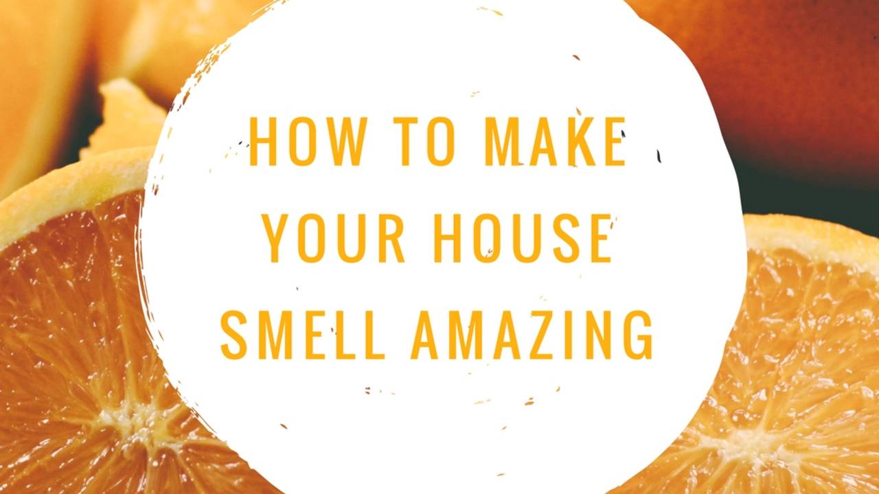 How_to_make_your_house_smell_amazing.jpg