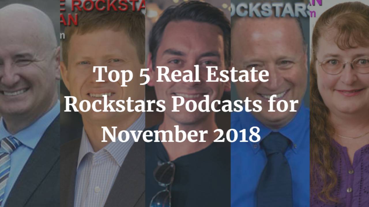Top-5-Real-Estate-Rockstars-Podcasts-for-November-2018.png