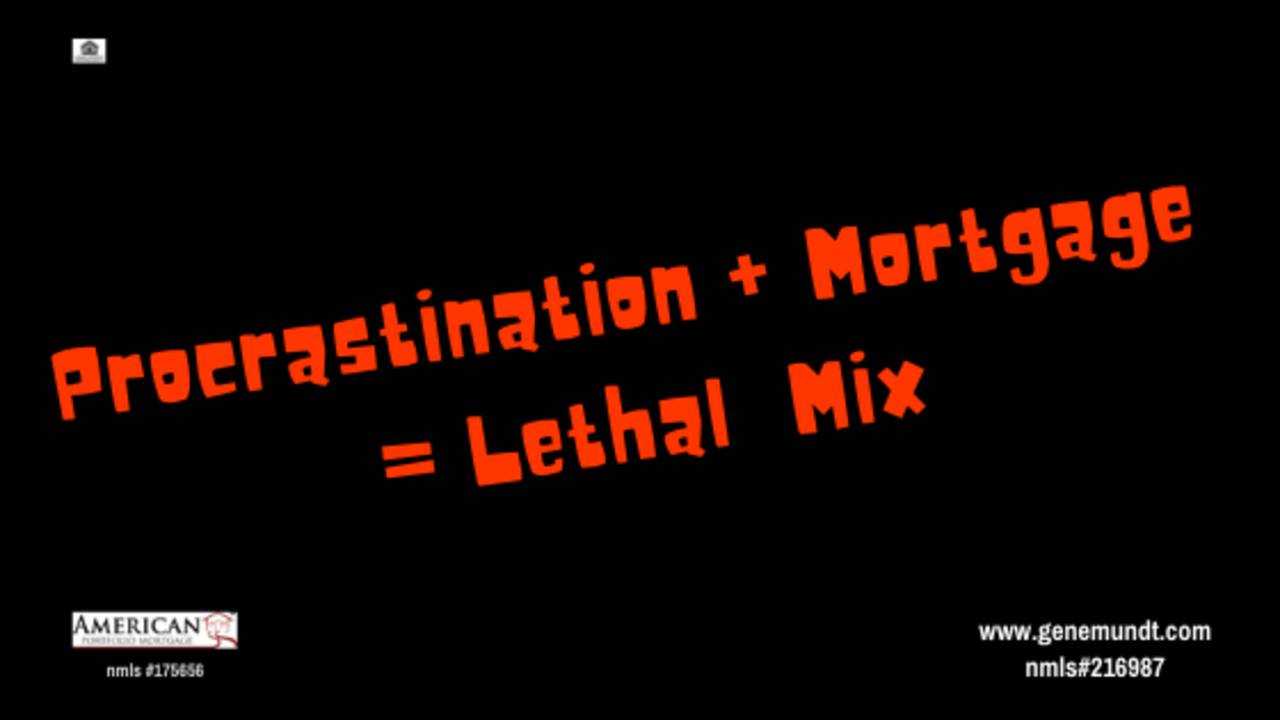 Procrastination___Mortgage___Lethal_Mix.png