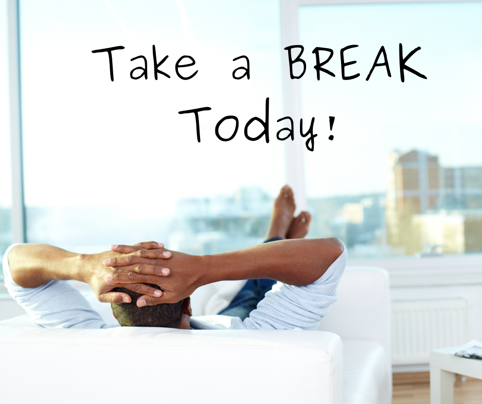 Take_a_BREAK_Today!.png