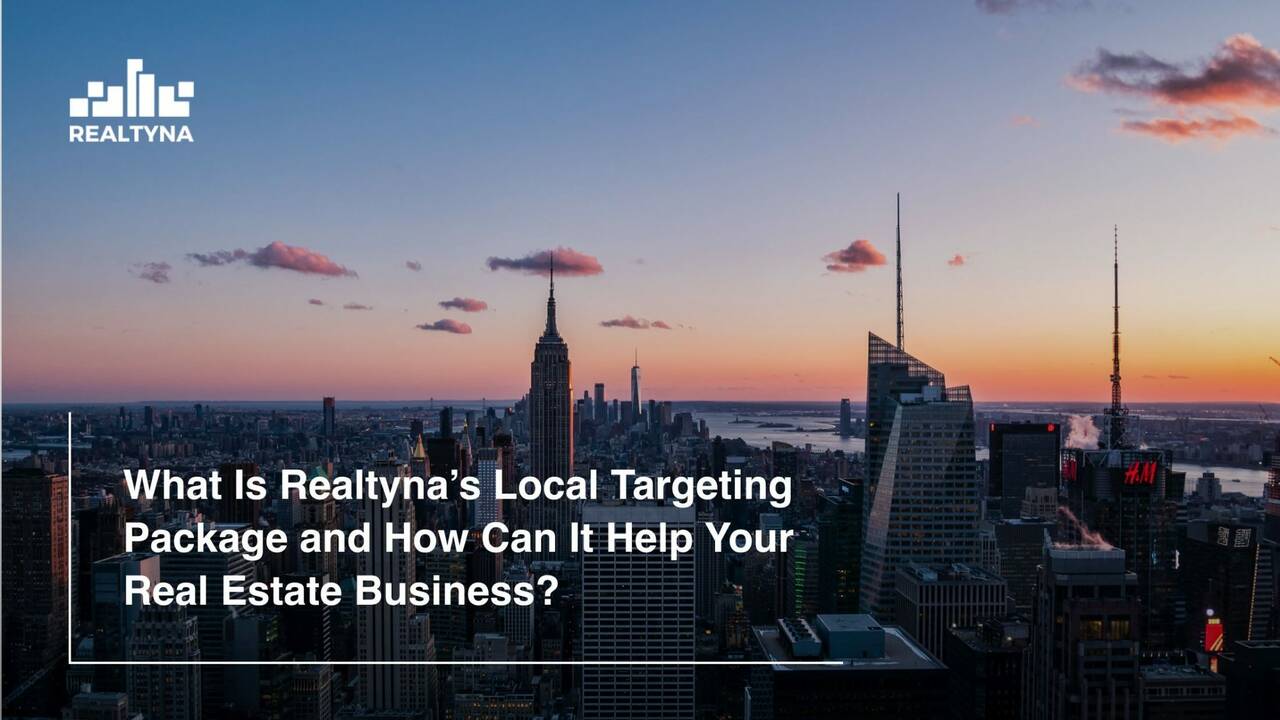 What-Is-Realtynas-Local-Targeting-Package-and-How-Can-It-Help-Your-Real-Estate-Business-min-2048x1154.jpeg