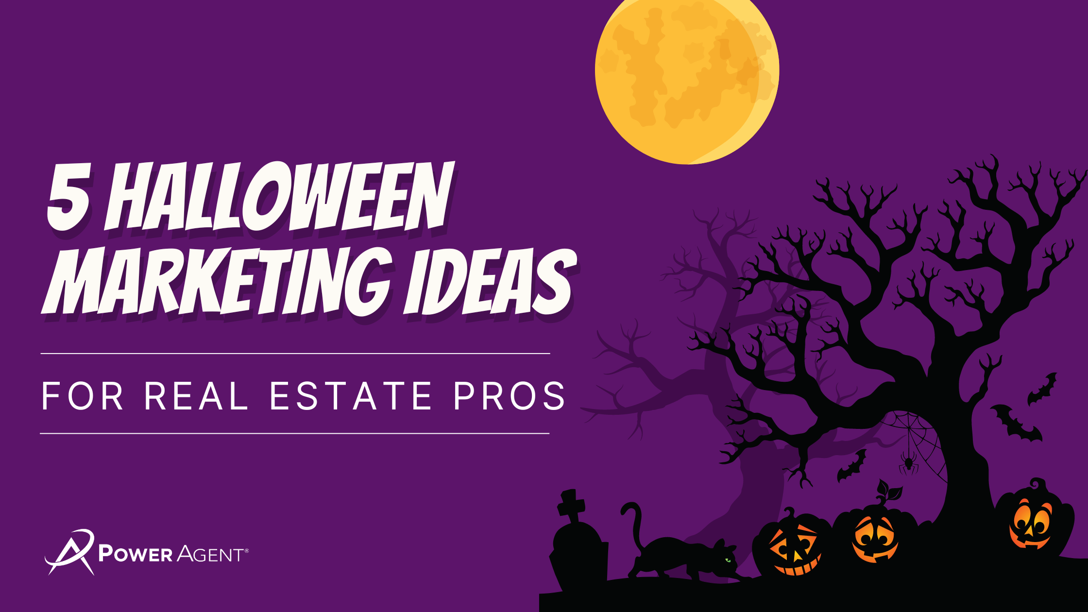 7_Halloween_Marketing_Ideas_for_Real_Estate_Pros_2.png