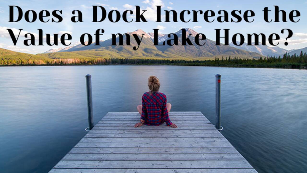 Does-a-Dock-Increase-the-Value-of-my-Lake-Home.png