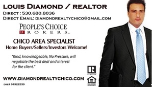 Louis  Diamond, Louis Diamond buyer seller investor Specialist  (Diamond Realty Chico - People's Choice Brokers)