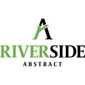 Riverside Abstract, Riverside Abstract is a title insurance company. (Riverside Abstract)