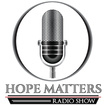 Hope Matters Radio Show with James Hope