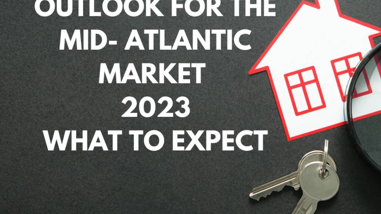 Outlook for the Mid-Atlantic Housing Market 2023