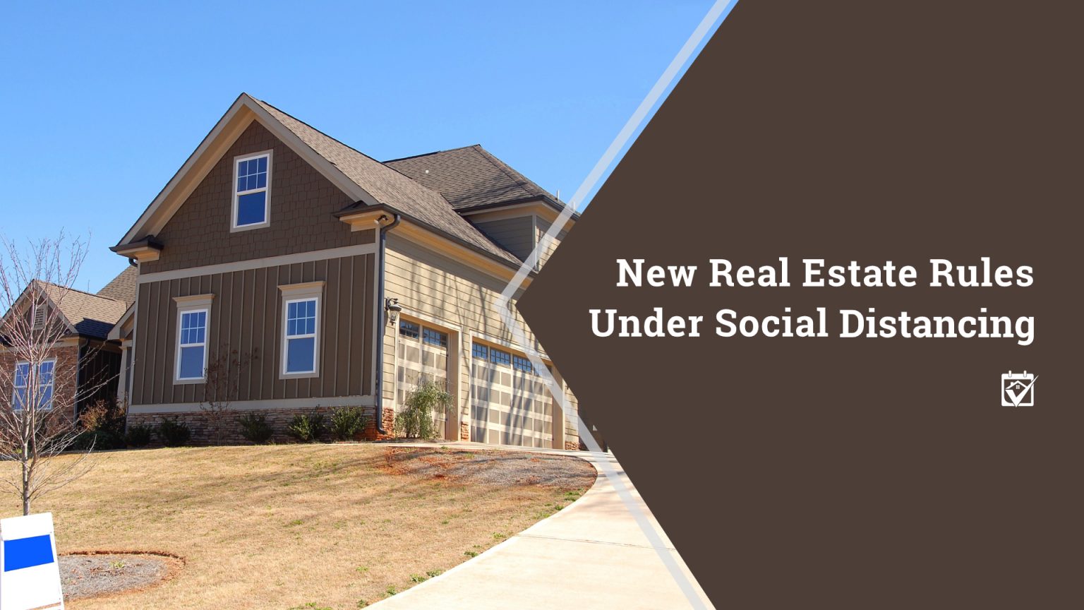 New Real Estate Rules in the Age of Social Distancing