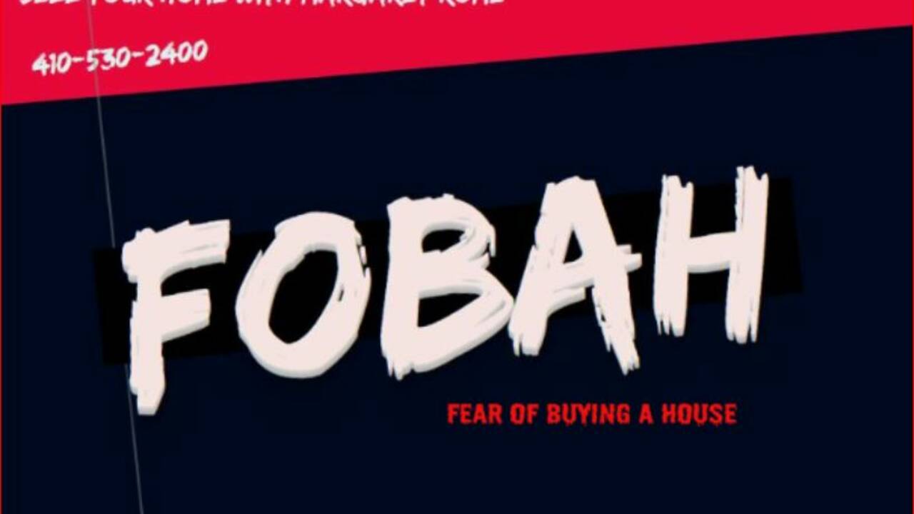 Fobah Fear of Buying a house-FOBAH
