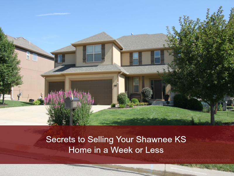 Secrets-To-Sell-Your-Shawnee-KS-In-Less-Than-A-Week-FI.JPG