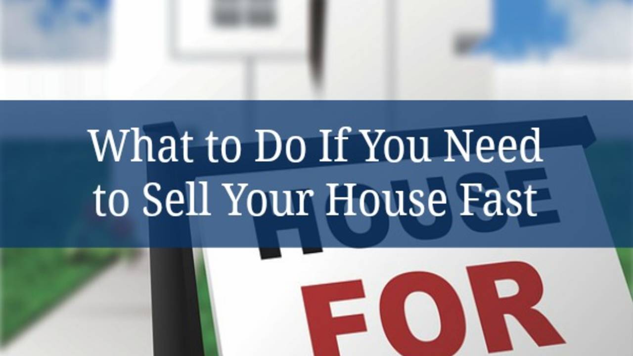 What-To-Do-If-You-Need-To-Sell-Your-House-Fast-Featured-Image.jpg