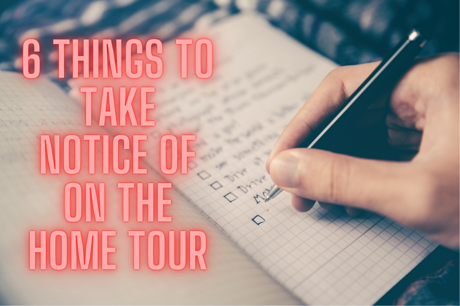 6_Things_to_Take_Notice_of_on_the_Home_Tour.png