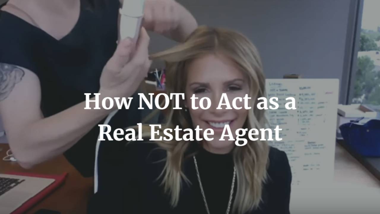 How-NOT-to-Act-as-a-Real-Estate-Agent.png