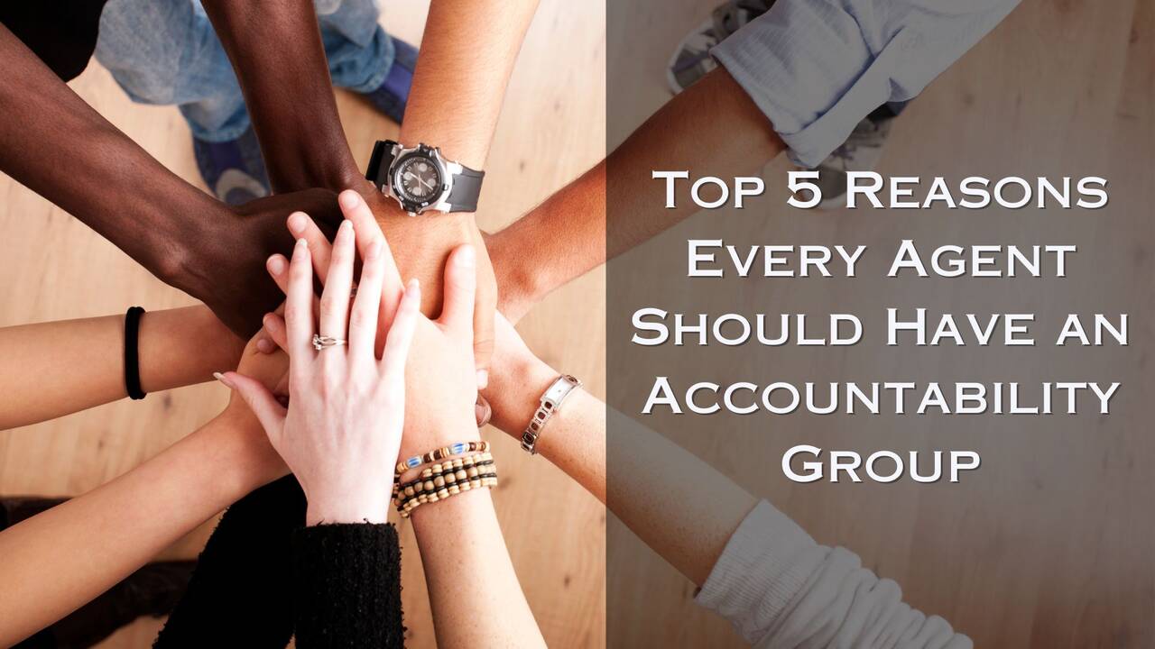 Top_5_Reasons_Every_Agent_Should_Have_an_Accountability_Group.jpg
