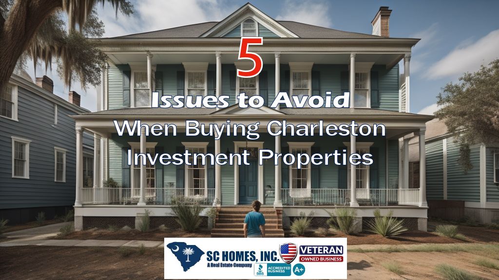 Issues_to_Avoid_When_Buying_Charleston_Investment_Properties.jpg