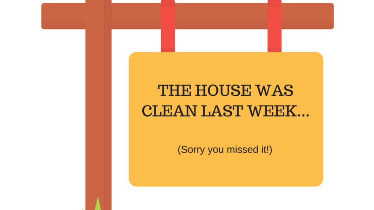 The_House_WasClean_Last_Week....png