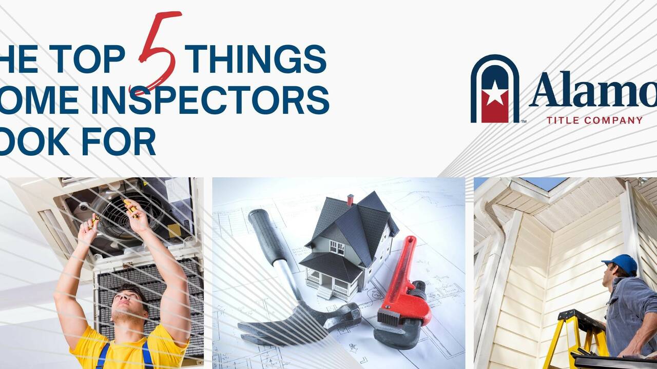 What Are the 5 Top Things for Home Inspectors?