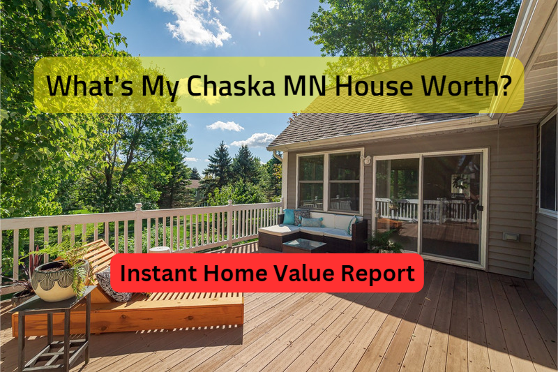 What's My Chaska Minnesota House Worth? August 2023