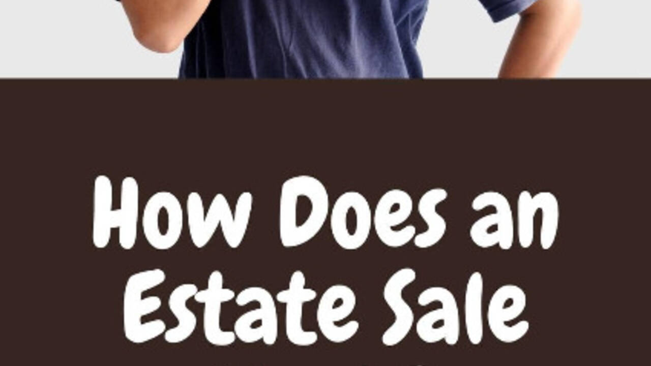 How Does an Estate Sale Work?