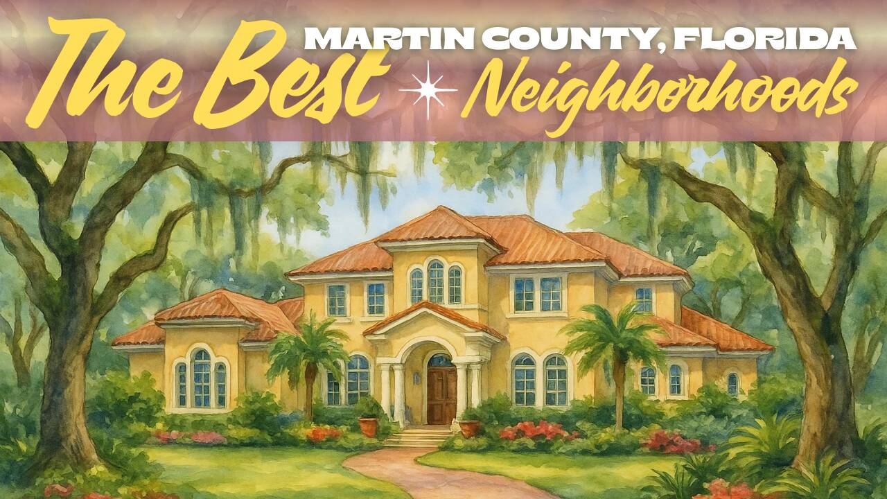 Best_Martin_County_Neighborhoods.png