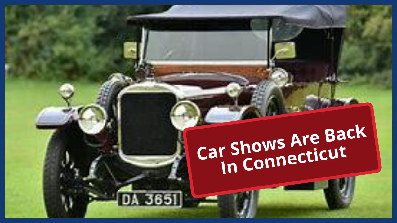 Car Shows Are Back In Connecticut This Year