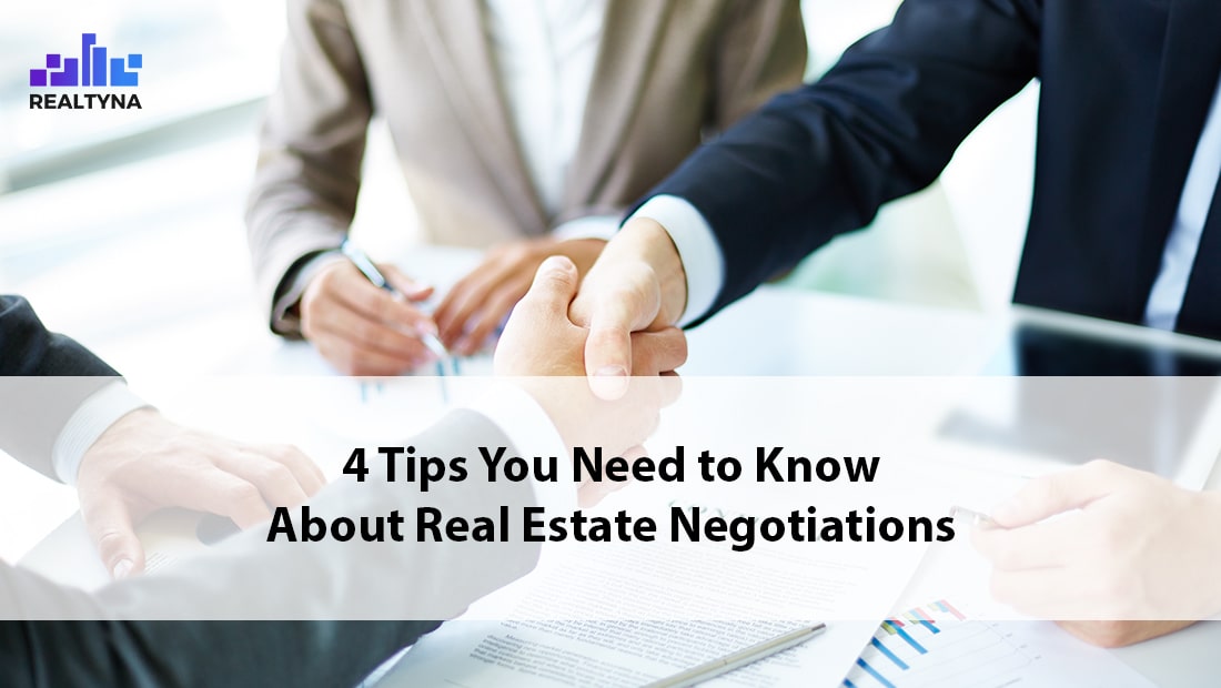 4 Tips You Need to Know About Real Estate Negotiations