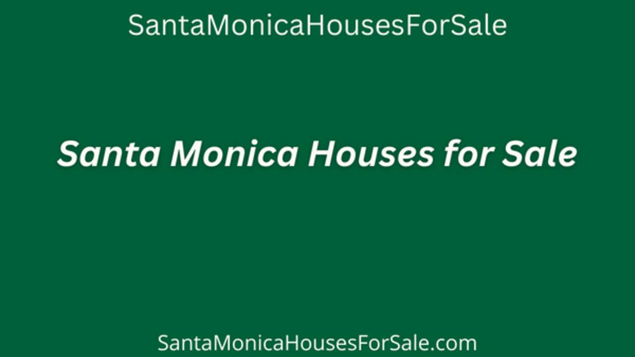 Santa Monica Houses for Sale Santa Monica Homes for S