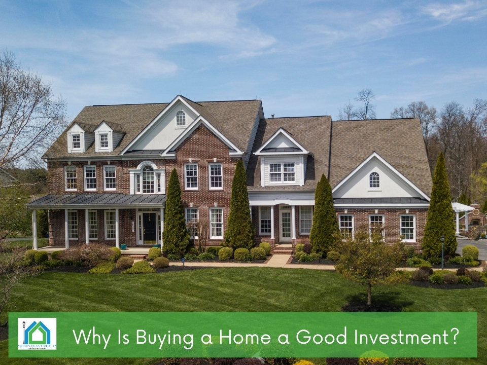 Why-Is-Buying-a-Home-a-Good-Investment-01.jpg