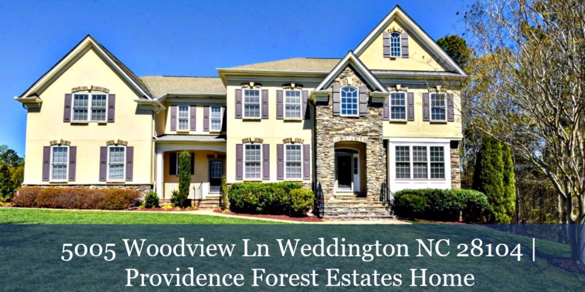 5005 Woodview Ln Weddington NC Providence Forest
