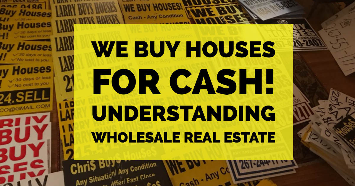 Understanding Wholesale Real Estate