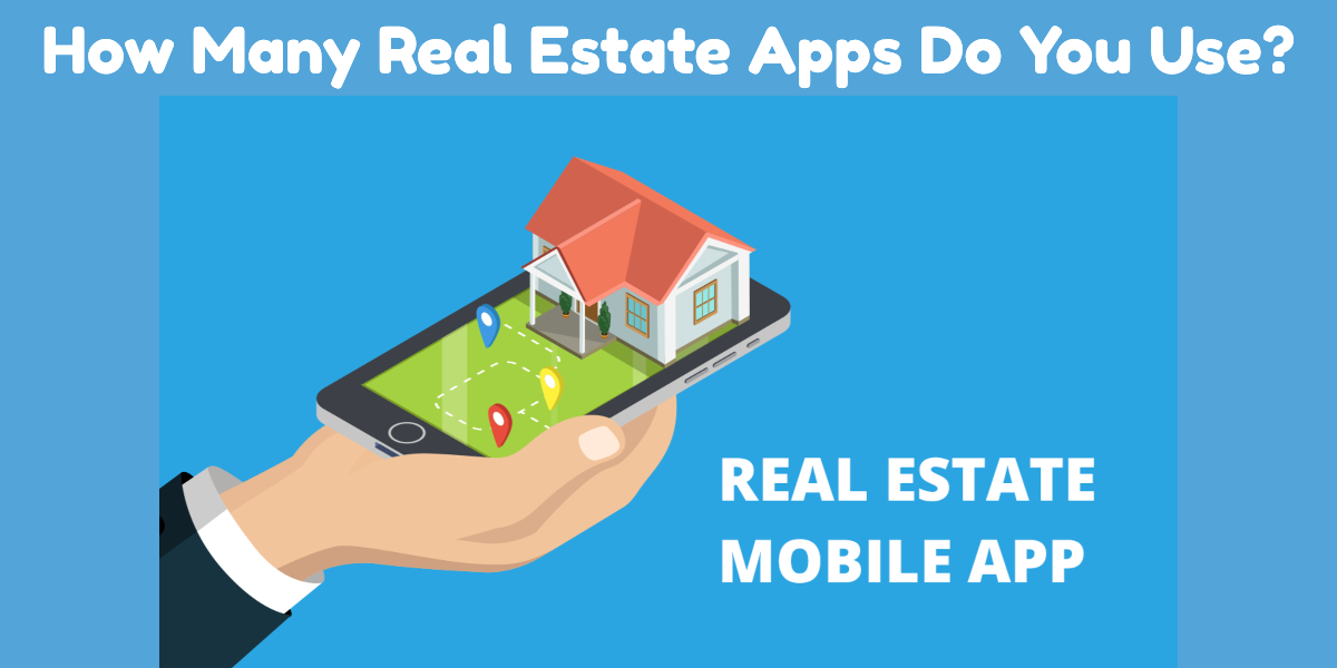 How Many Apps Do You Have For Your Real Estate Business